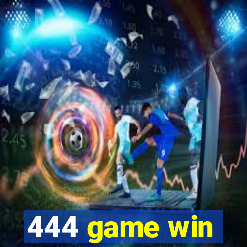 444 game win